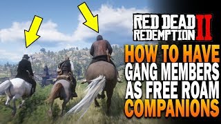 How To Have Gang Members As Free Roam Companions In Red Dead Redemption 2 [RDR2]