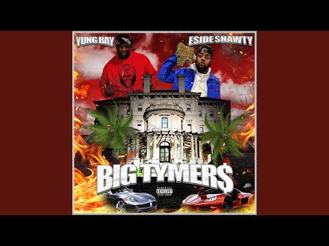 Big Tymers (feat. Eside Shawty)