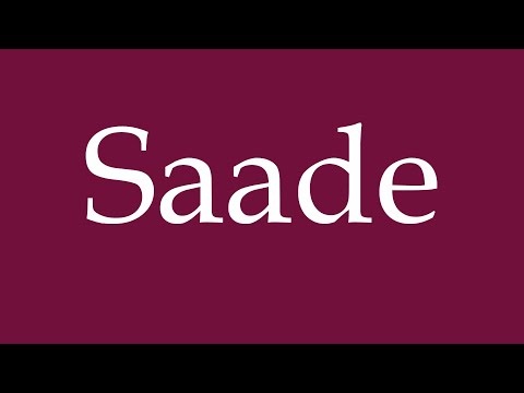How to Pronounce ''Saade'' Correctly in German