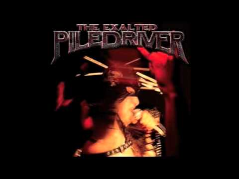 The Exhalted Piledriver/Metal Manifesto/Blood Bath