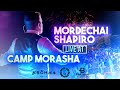 MORDECHAI SHAPIRO LIVE AT CAMP MORASHA ft. KROHMA (Official Video)