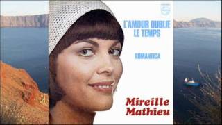 L&#39;amour oublie le temps - Mireille Mathieu