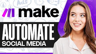 How To Automate Social Media Posts with AI Make.com Automation Tutorial