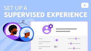 How to set up a supervised experience for your child on YouTube