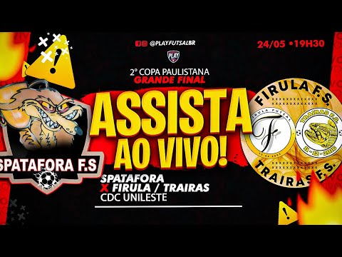 Spatafora v Firula / Traíras | Grande Final da 2ª Copa Paulistano 2022 (PRATA) | AO VIVO