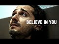 BELIEVE IN YOU Motivational Speech