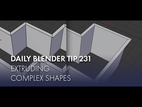 Daily Blender Tip 231 - Extruding Complex Shapes (Blender 2.7 & 2.8)