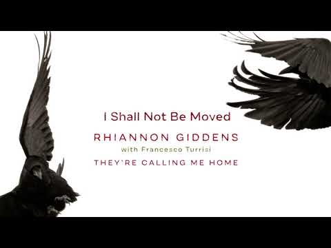 Rhiannon Giddens - "I Shall Not Be Moved" (Official Audio)