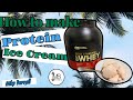 How To Make Protein Ice Cream | Mike Burnell
