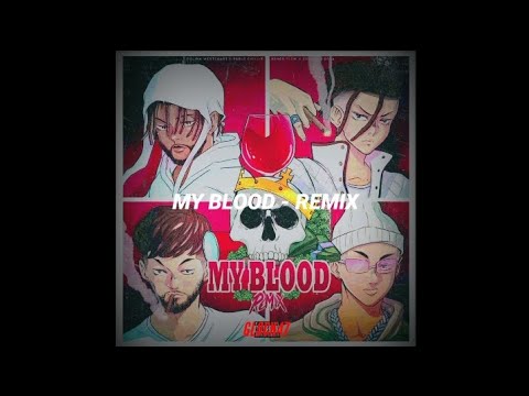 My Blood Remix - Polima Westcoast Ft Ñengo Flow Ft Pablo Chill-e Ft Julianno Sosa || Letra