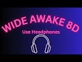 Wide Awake (8D Audio 7.1 Surround Sound) - Katy Perry