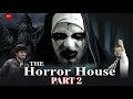 The Horror House Part 2 Round 2 hell | Round2hell | R2H | D2F