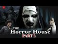 The Horror House Part 2 Round 2 Hell Round2hell R2H D2F