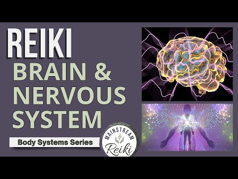 Reiki for Your Brain and Nervous System 🧠 #1 in Series