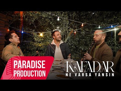 Kafadar - Ne Varsa Yansın
