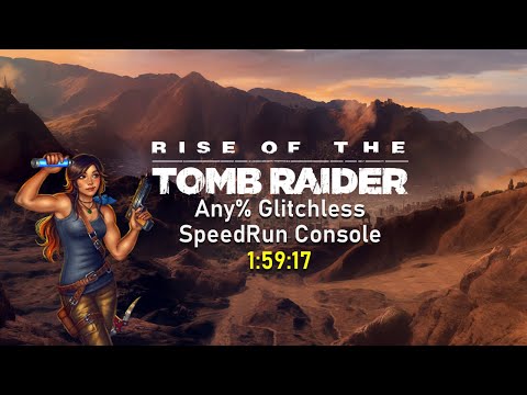 Rise Of The Tomb Raider SpeedRun Any% Glitchless 1:59:17(obsolete)