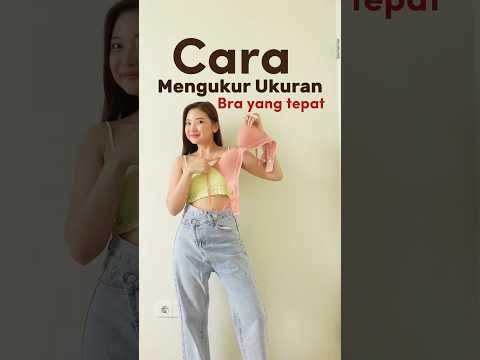 Cara tau ukuran bra kalian yg tepat! Jangan salah beli size lagi ya 🫶🏻#fashiontips #caraukurbra