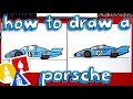 How To Draw A Porsche Race Car