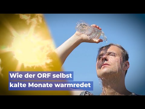 Wie der ORF selbst kalte Monate warmredet