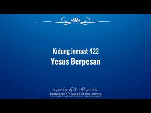 KJ 422 Yesus Berpesan