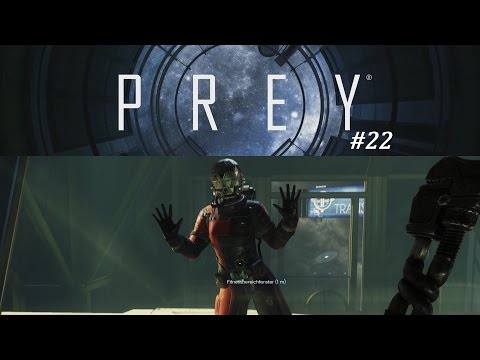 Prey 22 - Neue Freundin ✶ Let's Play Prey [Deutsch] [HD]