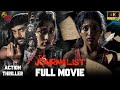 The Journalist Full Tamil Movie 4K Crime Suspense Thriller Aaryan Harish