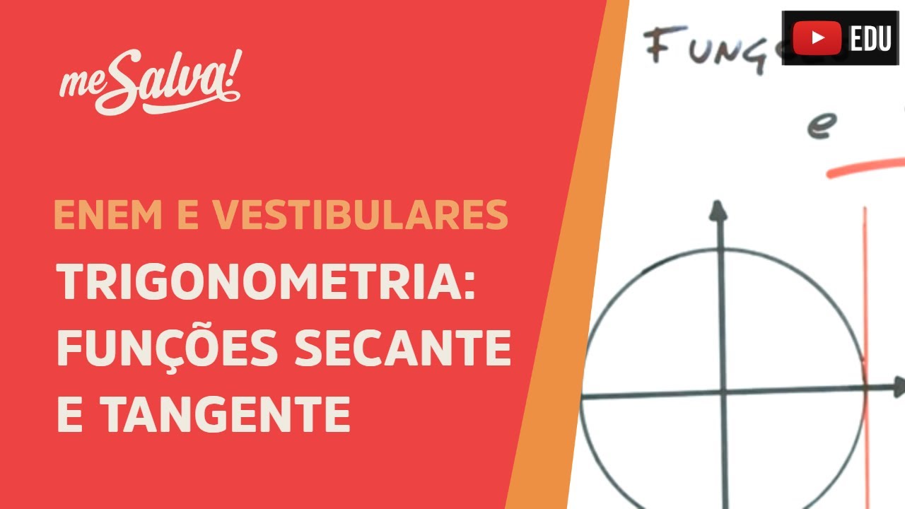 Me Salva! TRG06 - Trigonometria - Funções tangente e secante
