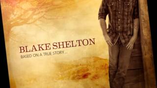 [Only Audio] Blake Shelton - Ten Times Crazier