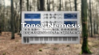 Video thumbnail for Tone2 Nemesis - Deep Forest of FM Synthesis by SYNTH ANATOMY