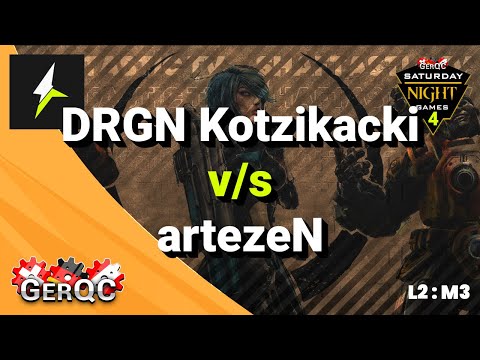 GerQC : SNG #4 - L2 : M3 - DRGN Kotzikacki v/s artezeN