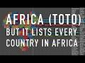 Africa (Toto)...but it lists every country in Africa