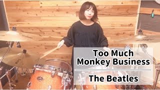 Too Much Monkey Business - The Beatles (drums cover)