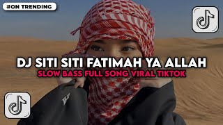 Download lagu DJ Siti Siti Fatimah Ya Allah -Dendang Sahur 2026 Full Song Viral Tiktok Slow Bass mp3