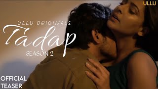 Tadap Season 2  Official Teaser  Ullu Originals  U