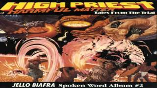 Jello Biafra - High Priest of Harmful Matter: Tales From The Trial (Full Album)