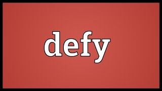 Defy Meaning