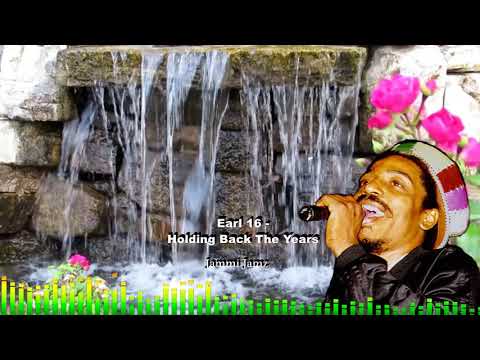 Earl 16 Holding Back The Years