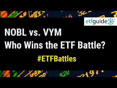 ETF Battles: NOBL vs  VYM - Which Dividend ETF is Better?
