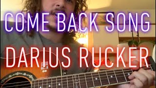 Come Back Song - Darius Rucker - guitar lesson with solo