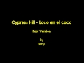 Cypress Hill - Loco en el coco (fast) (insane in ...