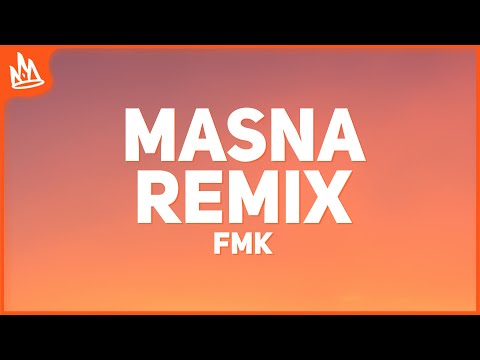 FMK - MASNA REMIX [Letra] ft. Emilia, Nicki Nicole, Tiago PZK
