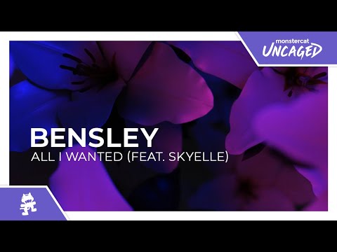 Bensley - All I Wanted (feat. Skyelle) [Monstercat Release]