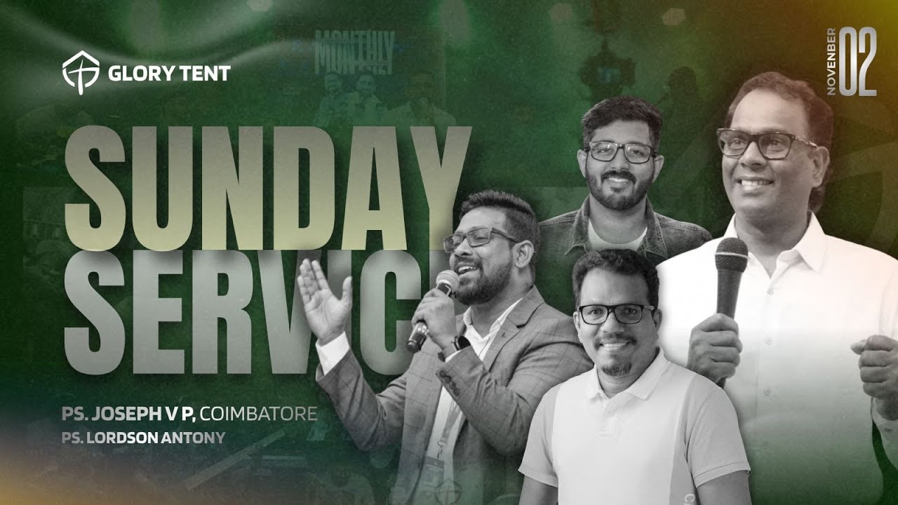 𝐆𝐋𝐎𝐑𝐘 𝐓𝐄𝐍𝐓 | 𝐒𝐔𝐍𝐃𝐀𝐘 𝐄𝐕𝐄𝐍𝐈𝐍𝐆 𝐒𝐄𝐑𝐕𝐈𝐂𝐄 | 𝐖𝐎𝐑𝐒𝐇𝐈𝐏 & 𝐏𝐑𝐀𝐘𝐄𝐑 | 𝟐 𝐍𝐨𝐯𝐞𝐦𝐛𝐞𝐫 𝟐𝟎𝟐𝟓