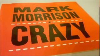Mark Morrison - &quot;Crazy&quot; (ft. Daddy Watsie) (Original Mix)