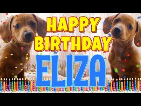 Happy Birthday Eliza! ( Funny Talking Dogs ) What Is Free On My Birthday