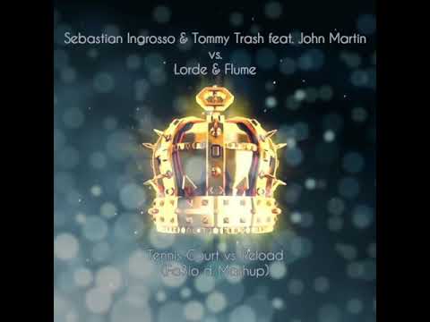 Sebastian Ingrosso,Tommy Trash,John Martin v Lorde & Flume - Tennis Court v Reload (Fa3io d. Mashup)