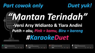Download lagu Arsy Widianto, Tiara Andini – Mantan Terindah (Duet Karaoke - Part Cowok Only) | Full Version mp3