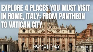 Explore 4 Places You Must Visit in Rome, Italy: From Pantheon To Vatican City | Rome | Italy