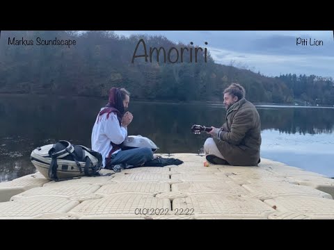 Piti Lion & Markus Soundscape - Amoriri | Handpan & Guitar