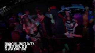 Halloween Event 2011 w Reboot Music at Havana Club